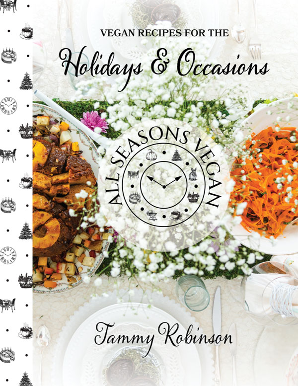 All Seasons Vegan - Holidays & Occasions Cookbook